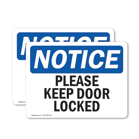 Signmission Please Keep Door Locked, 10 in W x Rectangle, Vinyl Decal OS-2PACK-NS-D-710-L-17470